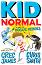 Kid Normal and the Rogue Heroes - Greg James, Chris Smith - 