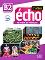 Echo - B2:     +  : 2 edition - J. Girardet, Colette Gibbe - 