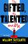 The Gifted, The Talanted and Me - William Sutcliffe - 