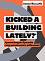 Kicked a Building Lately?      -   - 