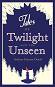 Tales of Twilight and the Unseen - Arthur Conan Doyle - �����