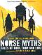 Norse Myths: Tales of Odin, Thor and Loki - Kevin Crossley-Holland - 