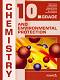 Chemistry and Environmental Protection for 10. Grade :        10.  - Mitka Pavlova, Milena Kirova, Elena Boyadzhieva, Nevena Varbanova, Valentina Ivanova, Irina Andonova, Veselina Rangelova - 