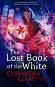 The Lost Book of the White - Cassandra Clare, Wesley Chu - �����
