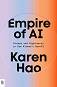 Empire of AI - Karen Hao - 