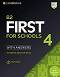 Cambridge First for Schools 4 -  B2:     :      - 
