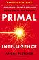 Primal Intelligence - Angus Fletcher - �����