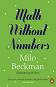 Math Without Numbers - Milo Beckman -  