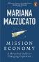 Mission Economy - Mariana Mazzucato - 