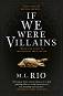 If We Were Villains - M. L. Rio - 