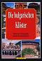 Die bulgarischen Kloster - Pavel Sotirov - 