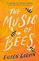 The Music of Bees - Eileen Garvin - �����