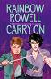 Carry On - Rainbow Rowell - �����