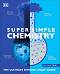 Super Simple Chemistry - �����