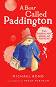 A Bear Called Paddington - Michael Bond - �����