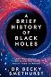 A Brief History of Black Holes - Dr. Becky Smethurst - �����