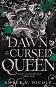 The Dawn of the Cursed Queen - Amber V. Nicole - �����