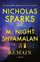 Remain - Nicholas Sparks, M. Night Shyamalan - 