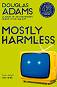 Mostly Harmless - Douglas Adams - �����