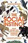 The Social Instinct - Nichola Raihani - �����