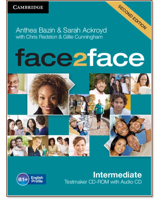 face2face - Intermediate (B1+): CD   +  CD :      - Second Edition - Chris Redston, Gillie Cunningham, Anthea Bazin, Sarah Ackroyd - 