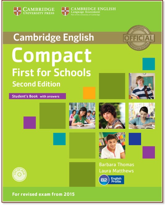 Compact First for Schools - Upper Intermediate (B2):  + CD :      - Second Edition - Barbara Thomas, Laura Matthews - 