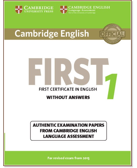 Cambridge English First - High Intermediate (B2):       FCE :      - First Edition - 