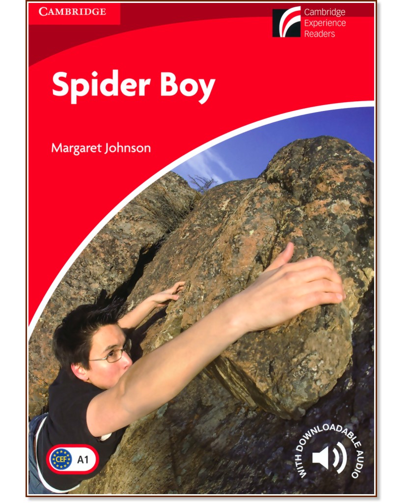 Cambridge Experience Readers: Spider Boy -  Beginner/Elementary (A1) BrE - Margaret Johnson - 