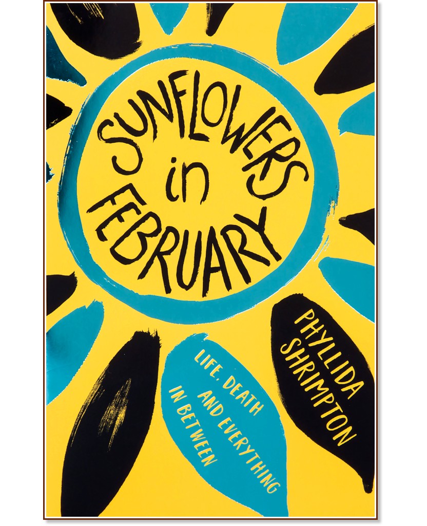 Sunflowers in February - Phyllida Shrimpton - 