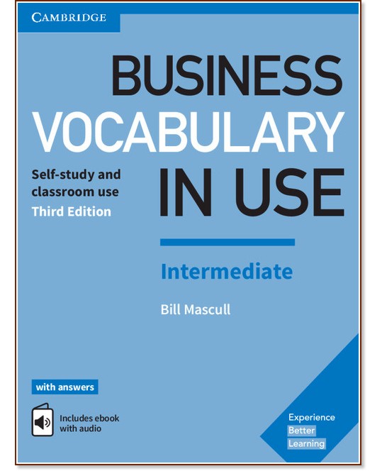 Business Vocabulary in Use - Intermediate (B1 - B2):       : Third Edition - Bill Mascull - 