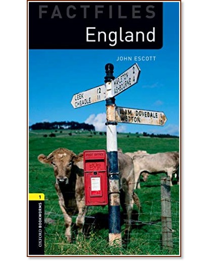 Oxford Bookworms Library Factfiles -  1 (A1/A2): England - John Escott - 