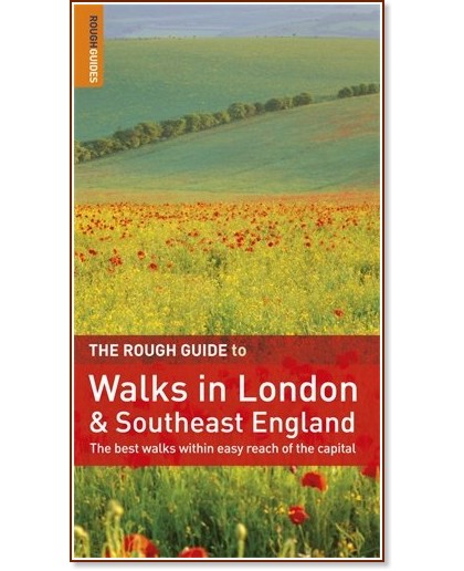 The Rough Guide to Walks in London and Southeast England - Helena Smith - 