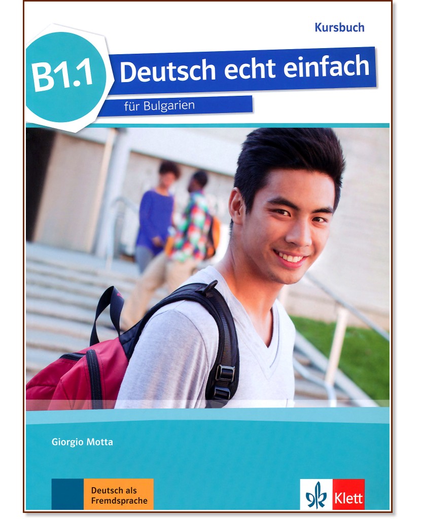 Deutsch echt einfach fur Bulgarien -  B1.1:      11.  12.  - Giorgio Motta - 