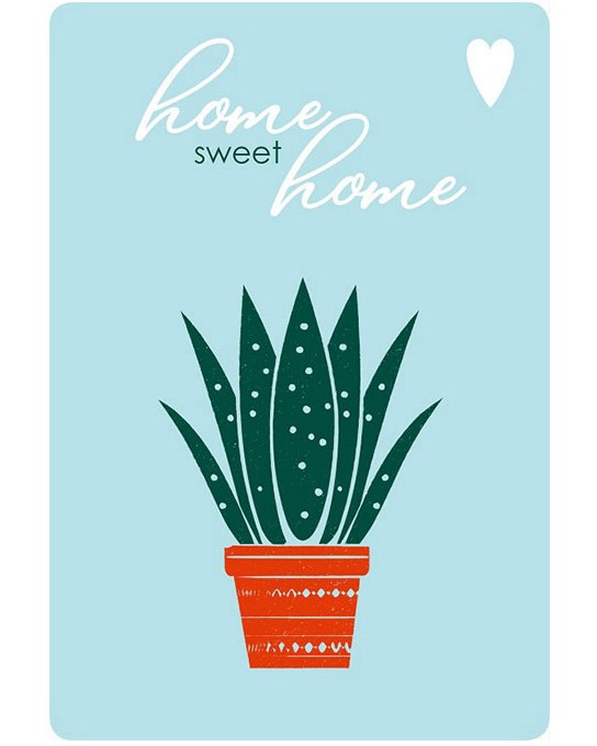   - Home sweet home - 