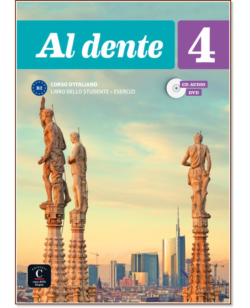 Al dente -  4 (B2):  :      - Marilisa Birello, Simone Bonafaccia, Franca Bosc, Daniele Donati, Giada Licastro, A. Vilagrasa - 