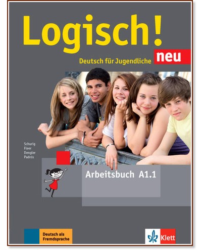 Logisch! Neu -  A1.1:      - Stefanie Dengler, Sarah Fleer, Cordula Schurig, Alicia Padros -  