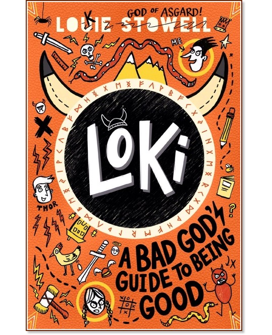 Loki: A Bad God's Guide to Being Good - Louie Stowell - 