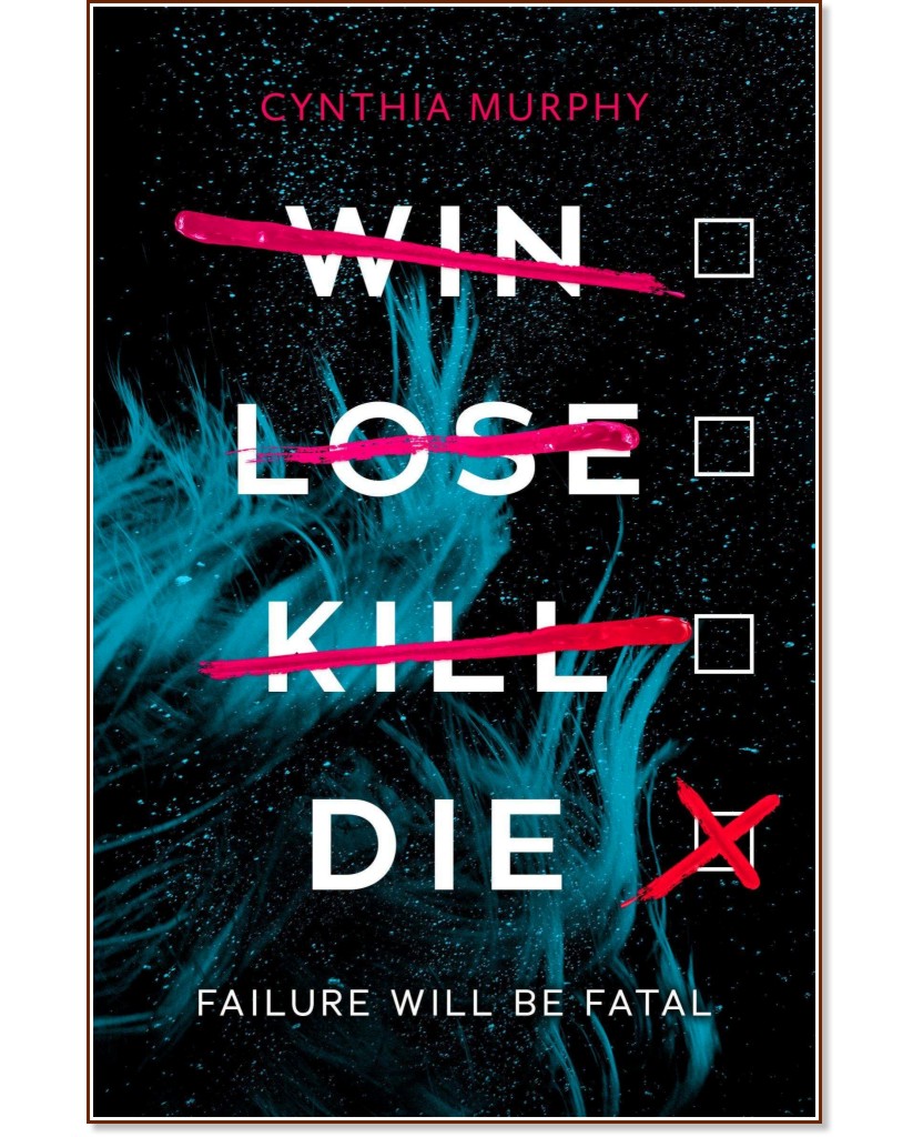 Win Lose Kill Die - Cynthia Murphy - 