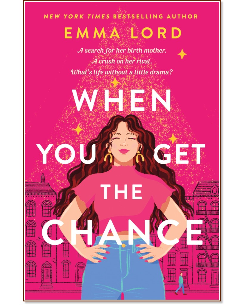 When You Get the Chance - Emma Lord - 