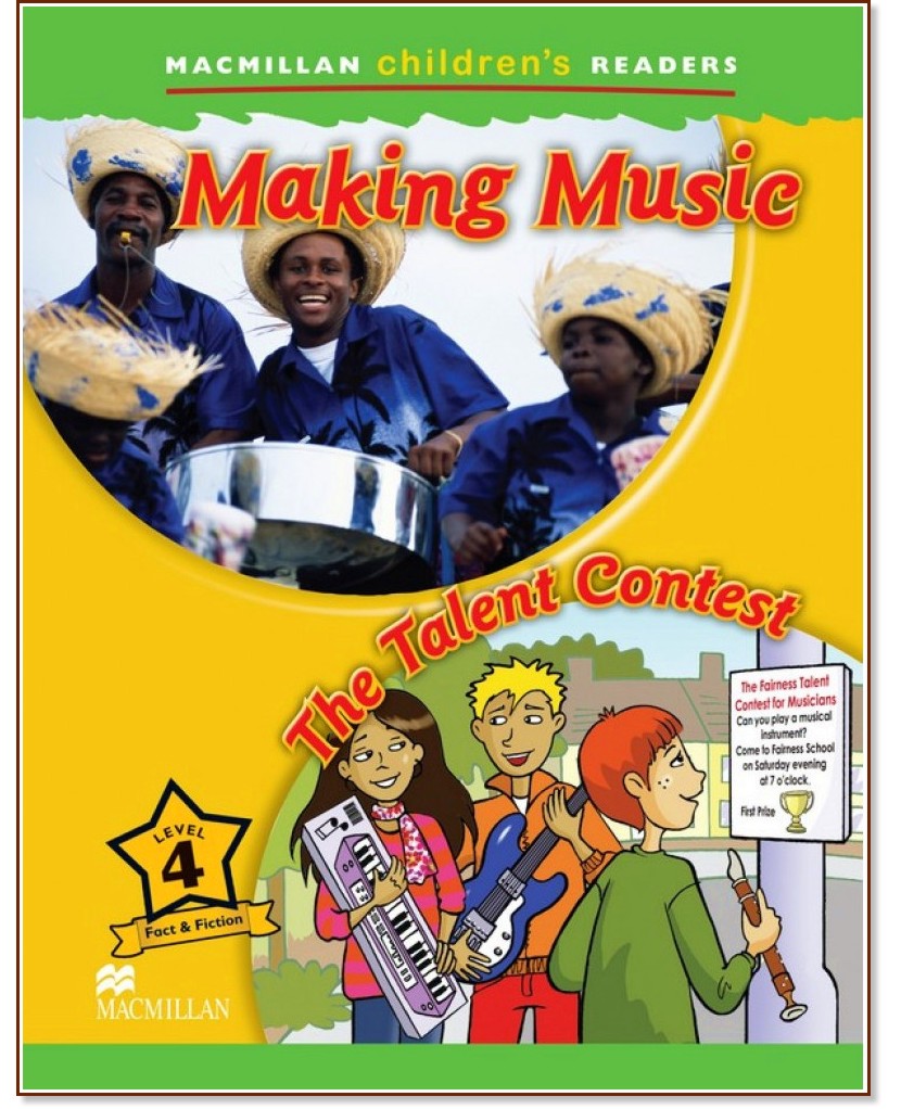 Macmillan Children's Readers: Making Music. The Talent Contest - level 4 BrE - Mark Ormerod -  