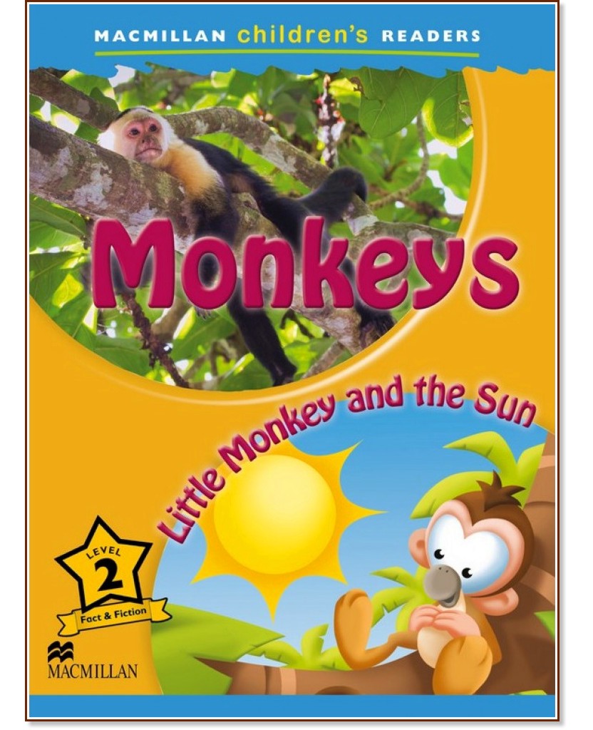 Macmillan Children's Readers: Monkeys. Little Monkey and the Sun - level 2 BrE - Joanna Pascoe -  