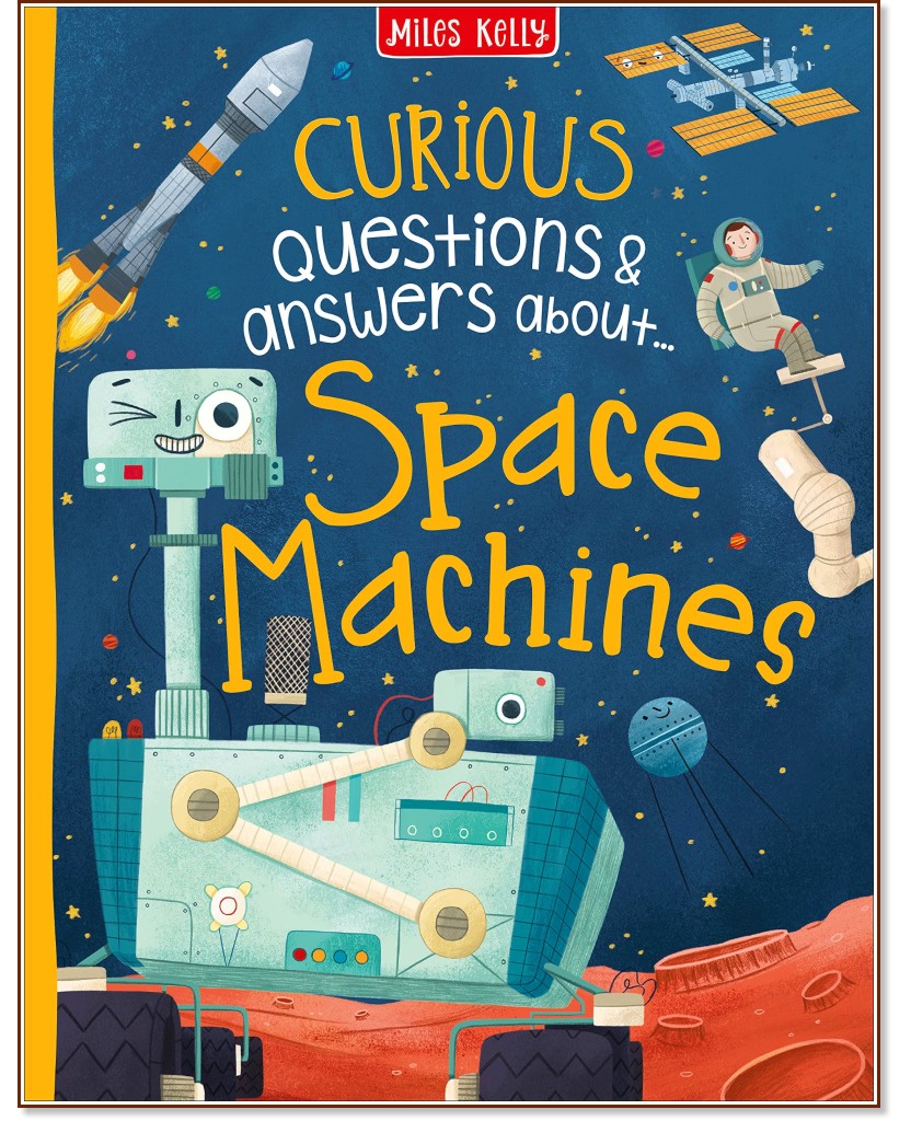 Curious Questions & Answers about Space Machines - Anne Rooney -  