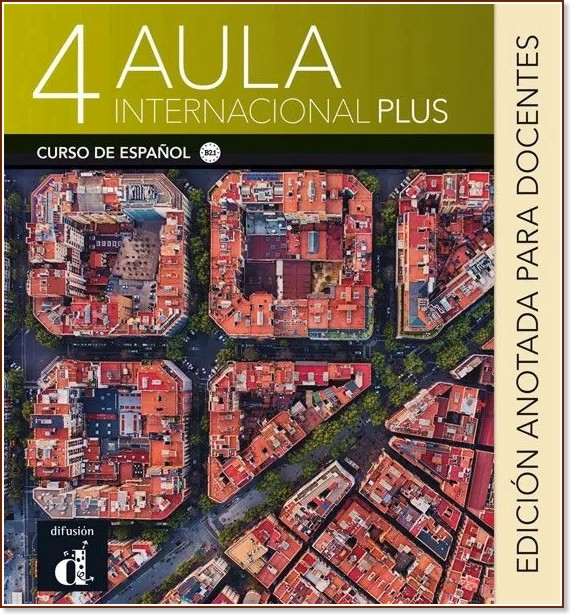 Aula Internacional Plus -  4 (B2.1):    :      - Sandra Becerril, Anna Mendez, Vanesa Rodriguez -   