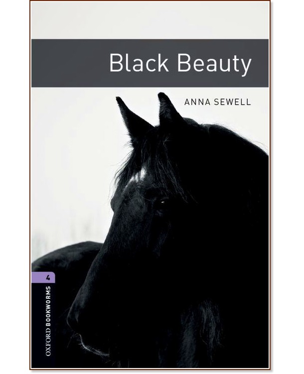 Oxford Bookworms Library -  4 (B1/B2): Black Beauty - 