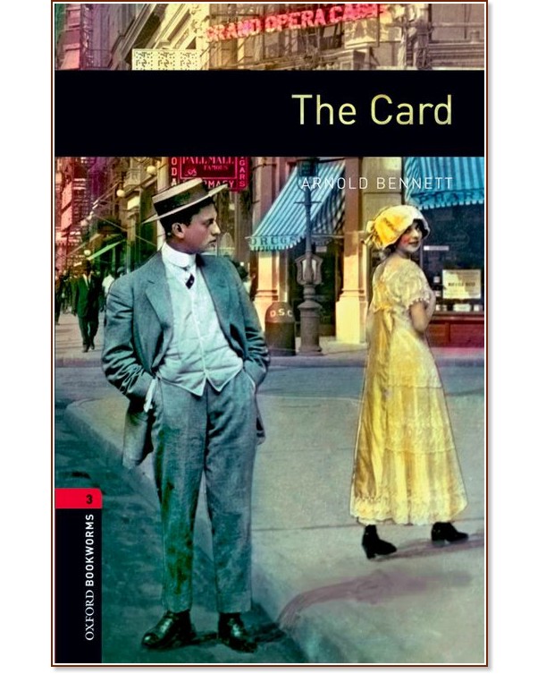 Oxford Bookworms Library -  3 (B1): The Card - 