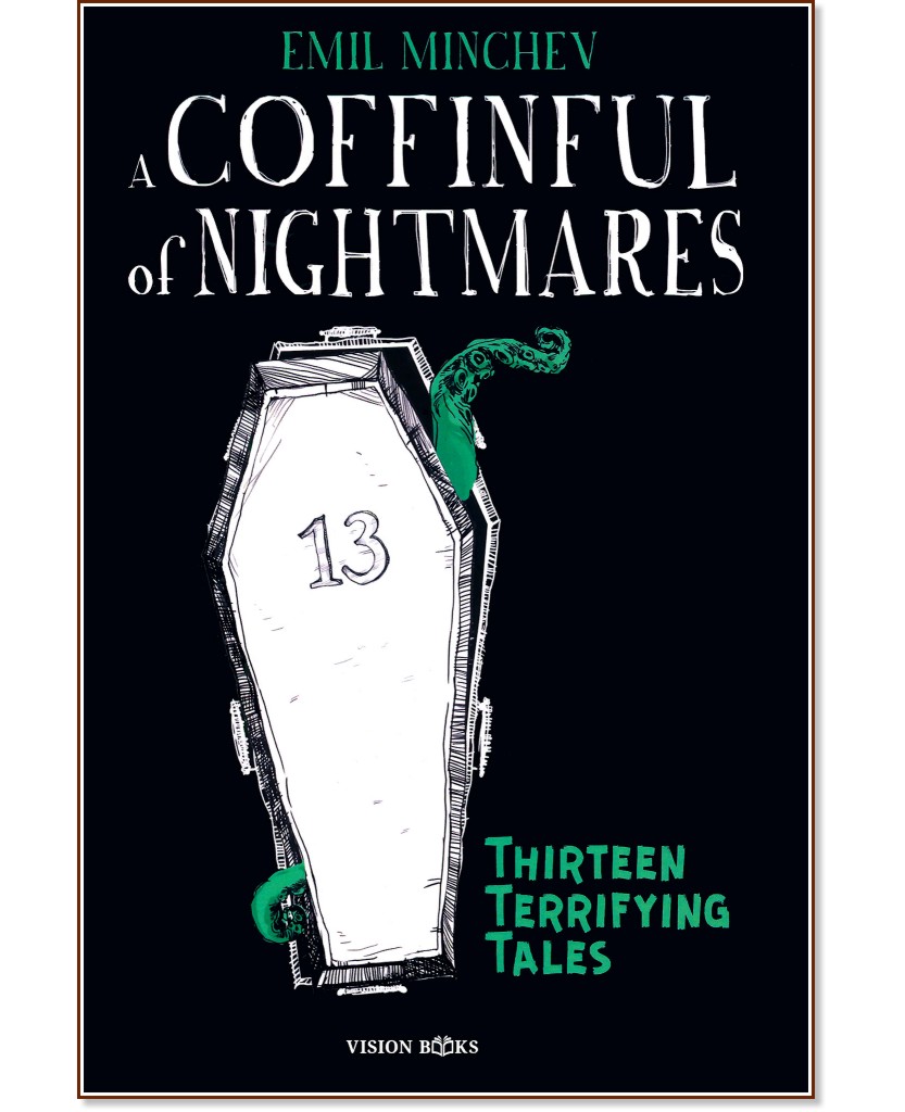 Coffinful of nightmares. Thirteen terrifying tales - Emil Minchev - 