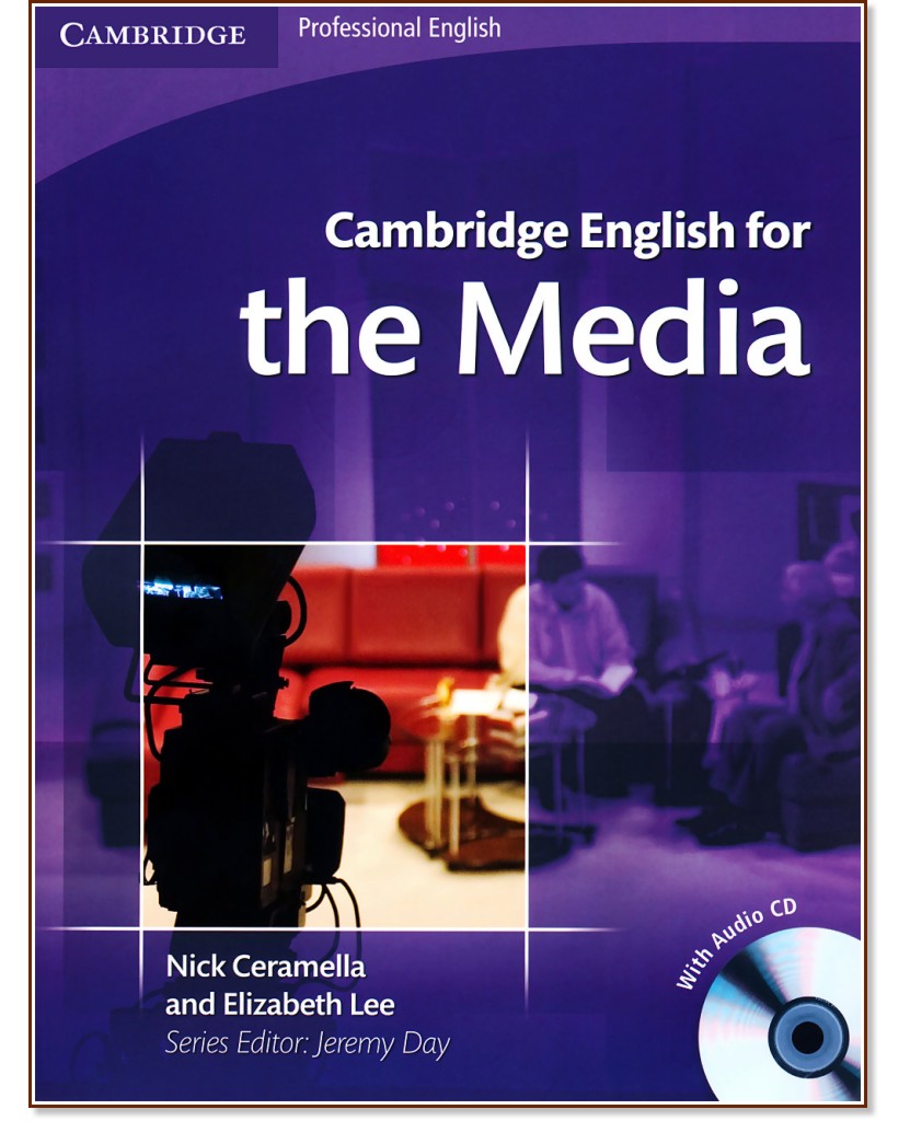 Cambridge English for the Media:      :  B1:    + CD - Nick Ceramella, Elizabeth Lee - 