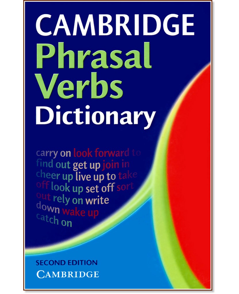 Cambridge Phrasal Verbs Dictionary - 