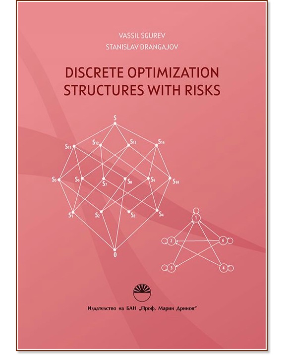 Discrete Optimization Structures with Risks - Vassil Sgurev, Stanislav Drangajov - 