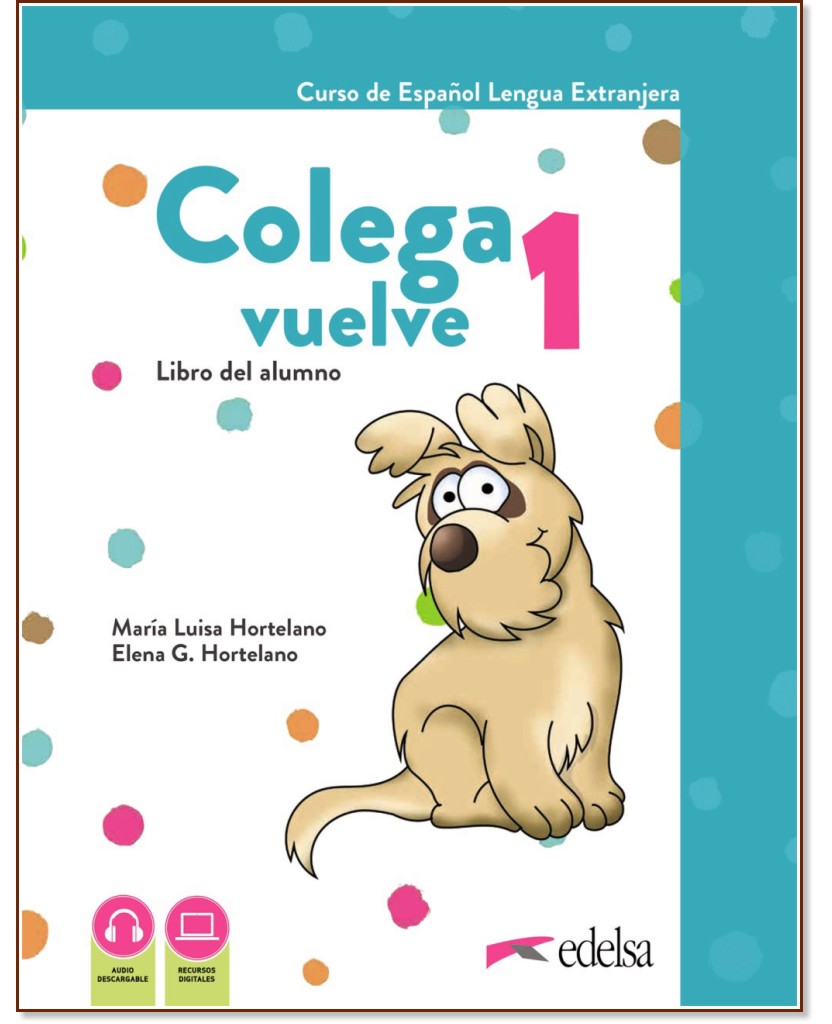 Colega vuelve -  1 (1.1):        - Maria Luisa Hortelano, Elena G. Hortelano - 